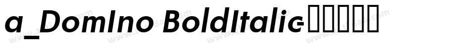 a_DomIno BoldItalic字体转换
